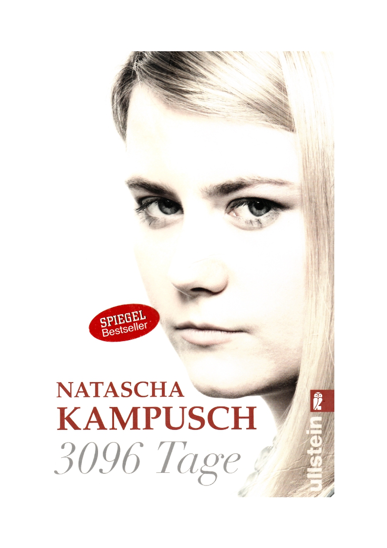 Kampusch, 3096 Tage - Die erschütternde Geschichte von Natascha Kampusch.