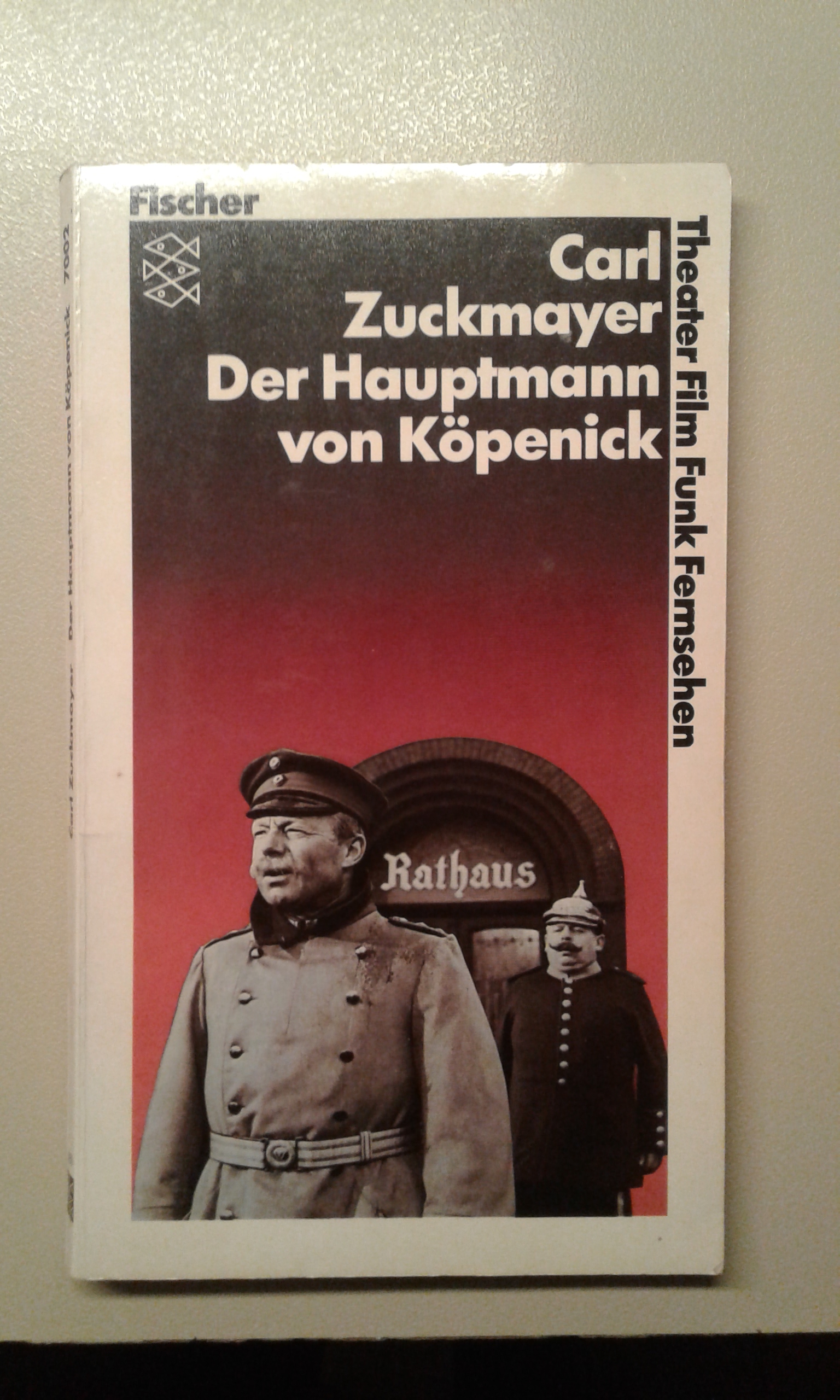 Zuckmayer, Der Hauptmann von Köpenick.